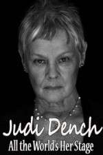 Watch Judi Dench All the Worlds Her Stage Afdah