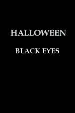 Watch Halloween Black Eyes Afdah