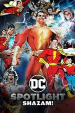 Watch DC Spotlight: Shazam Afdah