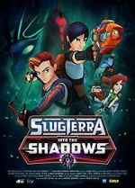 Watch Slugterra: Into the Shadows Afdah