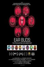 Watch Ear Buds: The Podcasting Documentary Afdah