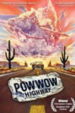 Watch Powwow Highway Afdah