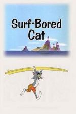 Watch Surf-Bored Cat Afdah