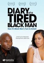 Watch Diary of a Tired Black Man Afdah