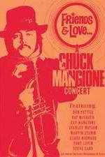 Watch Chuck Mangione Friends & Love Afdah