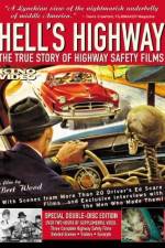 Watch Hell's Highway The True Story of Highway Safety Films Afdah