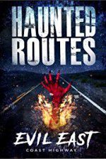 Watch Haunted Routes: Evil East Coast Highway Afdah