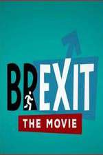 Watch Brexit: The Movie Afdah