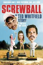 Watch Screwball The Ted Whitfield Story Afdah