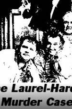 Watch The Laurel-Hardy Murder Case Afdah