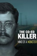 Watch The Co-Ed Killer: Mind of a Monster (TV Special 2021) Afdah