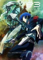 Watch Persona 3 the Movie: #1 Spring of Birth Afdah