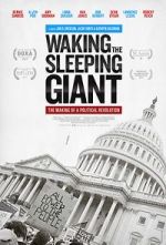 Watch Waking the Sleeping Giant: The Making of a Political Revolution Afdah