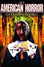Watch All American Horror: Gateways to Hell Afdah