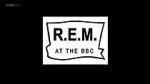 Watch R.E.M. at the BBC Afdah