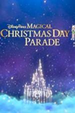 Watch Disney Parks Magical Christmas Day Celebration Afdah