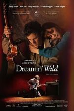 Watch Dreamin\' Wild Afdah