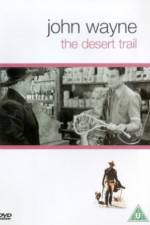 Watch The Desert Trail Afdah