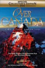 Watch Over Canada An Aerial Adventure Afdah