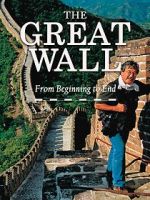 Watch The Great Wall: From Beginning to End Afdah