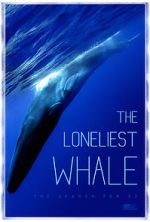 Watch The Loneliest Whale: The Search for 52 Afdah