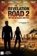 Watch Revelation Road 2 The Sea of Glass and Fire Afdah