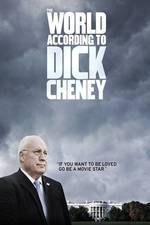 Watch The World According to Dick Cheney Afdah
