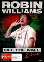 Watch Robin Williams: Off the Wall Afdah