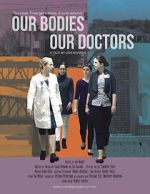 Watch Our Bodies Our Doctors Afdah