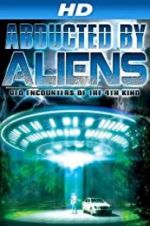Watch Abducted by Aliens: UFO Encounters of the 4th Kind Afdah