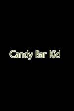 Watch Candy Bar Kid Afdah