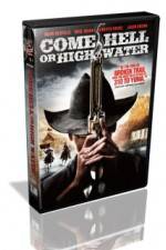 Watch Come Hell or Highwater Afdah