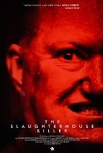 Watch The Slaughterhouse Killer Afdah