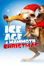 Watch Ice Age A Mammoth Christmas Afdah