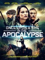 Watch Once Upon a Time in the Apocalypse Afdah