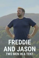 Watch Freddie and Jason: Two Men in a Tent Afdah