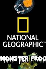Watch National Geographic Monster Frog Afdah