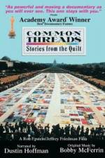 Watch Common Threads: Stories from the Quilt Afdah