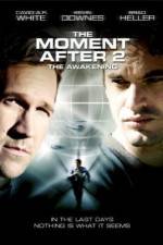 Watch The Moment After 2: The Awakening Afdah