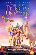 Watch The Fairy Princess & the Unicorn Afdah