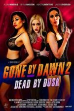 Watch Gone by Dawn 2: Dead by Dusk Afdah