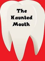 Watch The Haunted Mouth Afdah