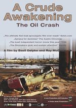Watch A Crude Awakening: The Oil Crash Afdah