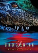 Watch Crocodile 2: Death Swamp Afdah
