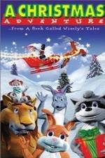 Watch A Christmas Adventure ...From a Book Called Wisely's Tales Afdah