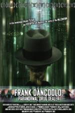 Watch Frank DanCoolo Paranormal Drug Dealer Afdah