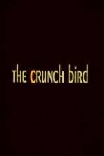 Watch The Crunch Bird Afdah