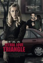 Watch Lethal Love Triangle Afdah