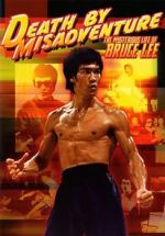Watch Death by Misadventure: The Mysterious Life of Bruce Lee Afdah