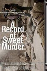 Watch A Record of Sweet Murderer Afdah